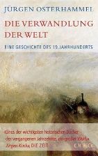 Die Verwandlung der Welt : eine Geschichte des 19. Jahrhunderts