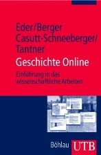 Geschichte Online: Einfuhrung in das wissenschaftliche Arbeiten 