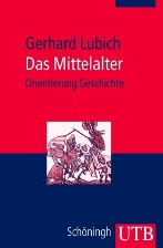 Das Mittelalter : orientierung geschichte 