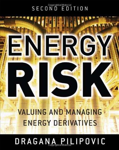 Energy risk : valuing and managing energy derivatives