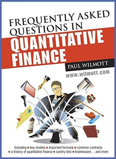 Frequently asked questions in quantitative finance : including key models, important formulæ, com...