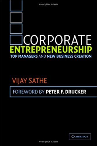 Corporate entrepreneurship : top managers and new business creation