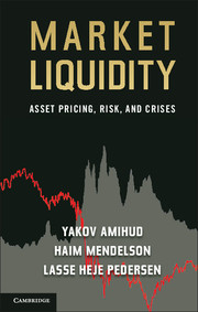 Market liquidity : asset pricing, risk, and crises