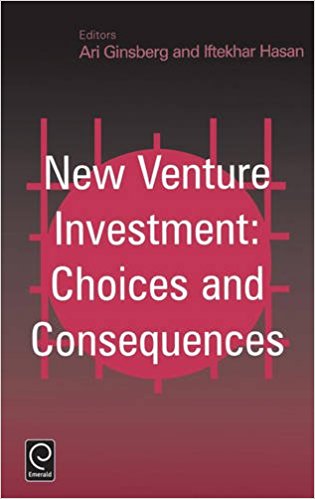 New venture investment : choices and consequences