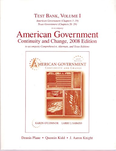 Test Bank, Volume I American Government (Chapters 1-19) Texas Government (Chapters 20-26) to Acco...