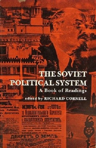 The soviet political system: a book of readings