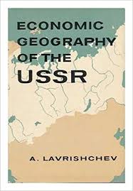 Economic geography of the USSR: General information, geography of the industry, agriculture and t...