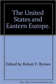 The United States and Eastern Europe