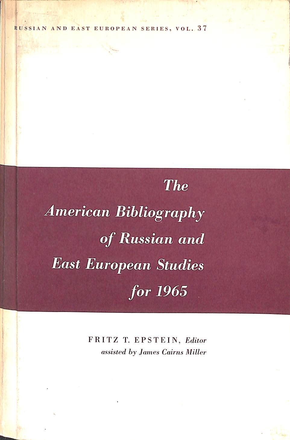 The American bibliography of Russian and East European studies for 1965