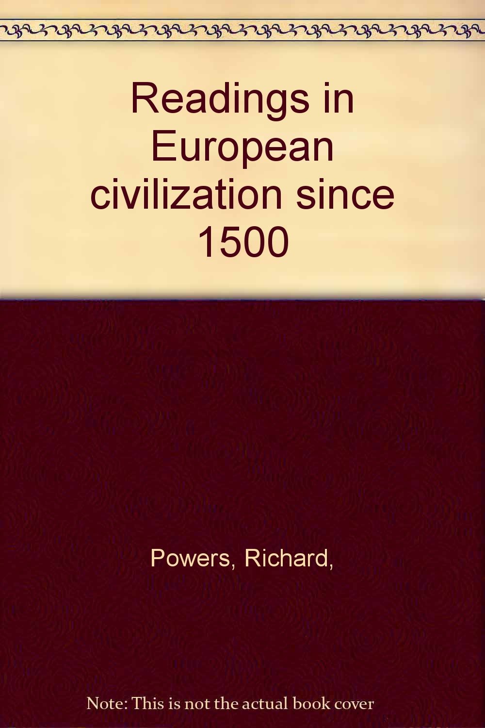 Readings in European civilization since 1500