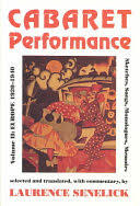 Cabaret Performance Volume II: Europe1920-1940 Sketches, Songs, Monologues, Memoirs