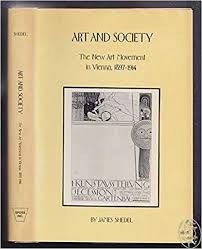 Art and Society: The New Art Movement in Vienna, 1897-1914