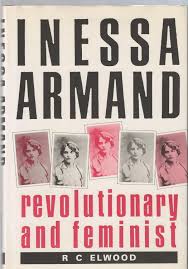 Inessa Armand: Revolutionary and Feminist