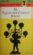 The Nineteenth-Century World: Readings From the History of Mankind