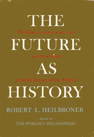 The Future as History