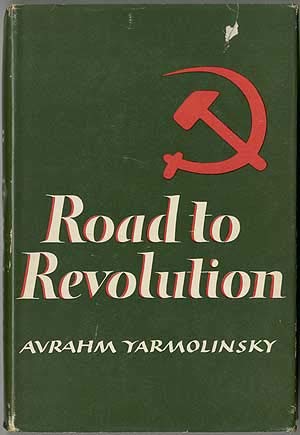 Road to revolution: A century of Russian radicalism