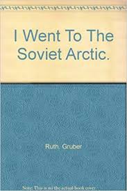 I went to the soviet arctic