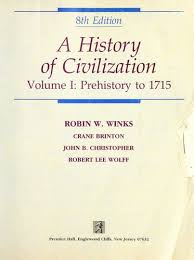 A History of Civilization. Volume I. Prehistory to 1715