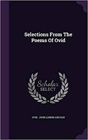 The Poems of Ovid Selections