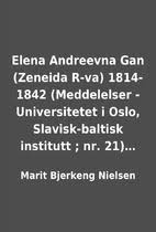 Elena Andreevna Gan (Zeneida R-va) 1814-1842 Meddelelser 1979 Nr. 21