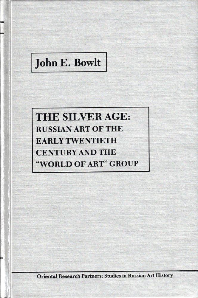 The silver age: Russian art of the early twentieth century and the "World of art" group 