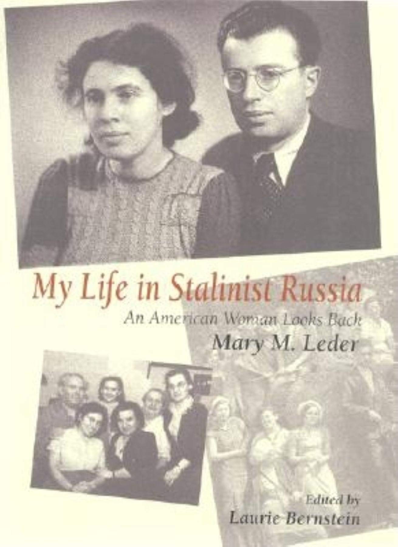 My life in stalinist Russia: An american woman looks back