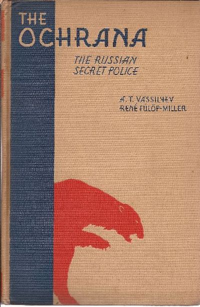 The Ochrana: The russian secret police