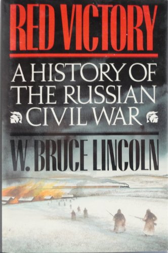 Red victory :A history of the Russian Civil War