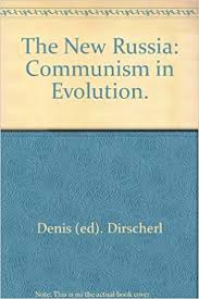 The new Russia : communism in evolution