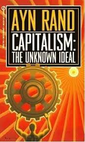 Capitalism: the unknown ideal