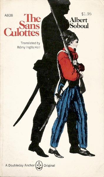 The sans-culottes; the popular movement and revolutionary government, 1793-1794