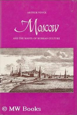 Moscow and the Roots of Russian Culture