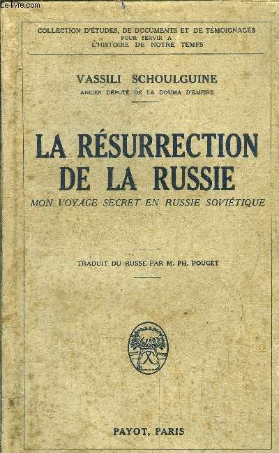 La Resurrection De La Russie: Mon Voyage Secret En Russie Sovietique