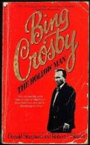 Bing Crosby: The Hollow Man