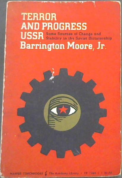 Terror and progress- USSR: some sources of change and stability in the Soviet dictatorship