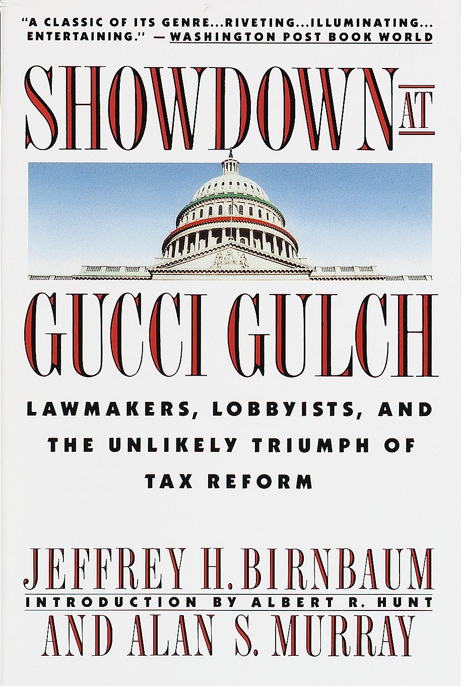 Showdown at Gucci Gulch : lawmakers, lobbyists, and the unlikely triumph of tax reform