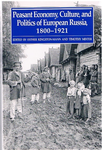 Peasant economy, culture, and politics of European Russia, 1800-1921