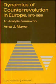 Dynamics of counterrevolution in Europe, 1870-1956; an analytic framework