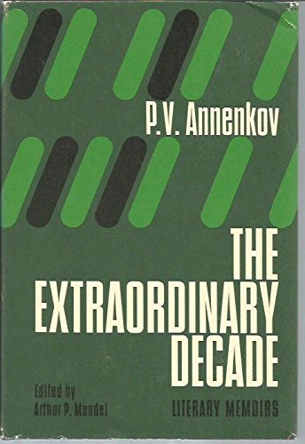 The extraordinary decade: literary memoirs