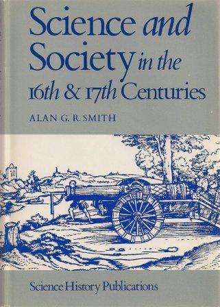 Science and society in the sixteenth and seventeenth centuries