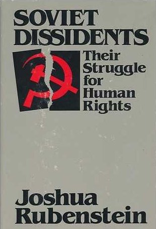 Soviet dissidents: Their Struggle for Human Rights