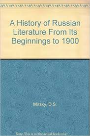 A History of Russian Literature From Its Beginnings to 1900