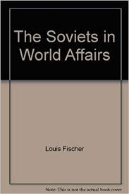 The Soviets in World Affairs