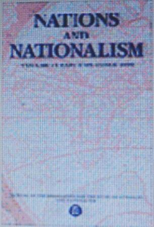 Nations and Nationalism (Journal of the Association for the Study of Ethnicity and Nationalism. V...