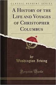 The Life and voyages of Christopher Columbus