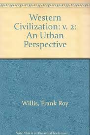 Western civilization : an Urban Perspective. V.2