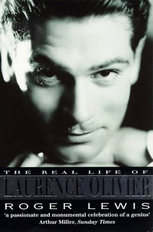 The Real Life of Laurence Olivier