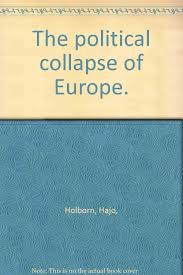 The Political Collapse of Europe