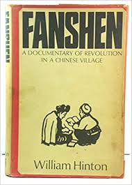 Fanshen: A Documentary of Revolution in a Chinese Village