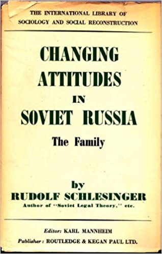 Changing attitudes in Soviet Russia; The Family in the U.S.S.R. 